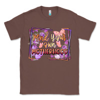 Chestnut mind your motherhood Classic Tee - FaDigitalArtStudio