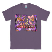 Lavender mind your motherhood Classic Tee - FaDigitalArtStudio