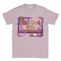 Lilac mind your motherhood Classic Tee - FaDigitalArtStudio