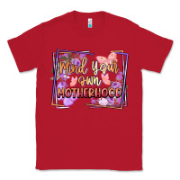 Red mind your motherhood Classic Tee - FaDigitalArtStudio
