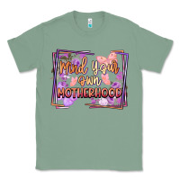 Sage mind your motherhood Classic Tee - FaDigitalArtStudio