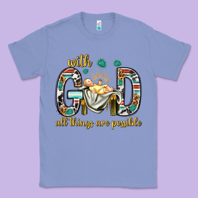 With God All Things Are Possible With Baby Jesus Bbs Classic Tee Designed By Bundleandbundleshop