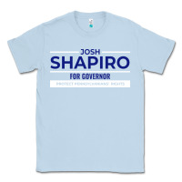 Dusty Blue josh shapiro for governor Classic Tee - maiPhamDesign