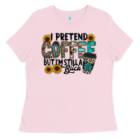 Bubblegum Pink i pretend coffee Ladies Tee - RacoonDesign