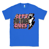 True Royal let's do this girls soccer Classic Tee - FaDigitalArtStudio