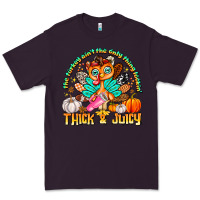 Plum The Turkey Ain’t The Only Thing Lookin Thick & J Premium Tee - CowhideDigitalArt