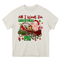 All I Want For Christmas Is A Pig Heavy Core Tee | Teevron