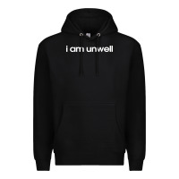 Black i am unwell Premium Hoodie - DesignPulse