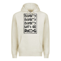Oatmeal Heather boogity lets go racing Premium Hoodie - DesignPulse