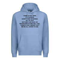 Colony Blue there is no hope its fucked everything is ruined Premium Hoodie - DesignPulse