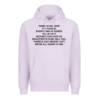 Lilac there is no hope its fucked everything is ruined Premium Hoodie - DesignPulse