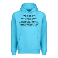 Ocean Blue there is no hope its fucked everything is ruined Premium Hoodie - DesignPulse