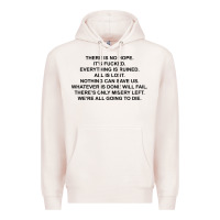 Pale Pink there is no hope its fucked everything is ruined Premium Hoodie - DesignPulse