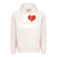 Pale Pink i love haters Premium Hoodie - PixelWave