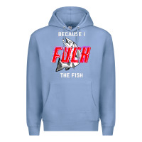 Colony Blue because i fuck the fish Premium Hoodie - PixelWave