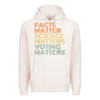 Pale Pink facts matter science matters voting matters liberal democrat t shirt c Premium Hoodie - Craftify