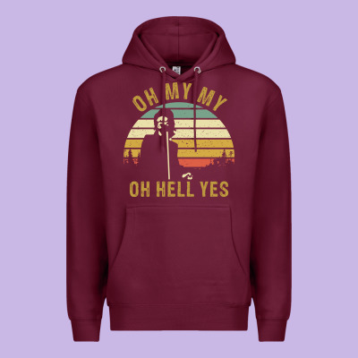 Oh My My Oh Hell Yes Petty Funny Music Fans Gifts Premium Hoodie Designed By Inspiradesign