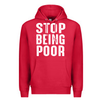 Cardinal stop being poor Premium Hoodie - InspiraDesign