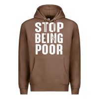 Chestnut stop being poor Premium Hoodie - InspiraDesign
