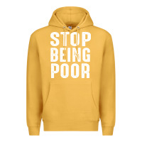 Mustard stop being poor Premium Hoodie - InspiraDesign