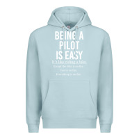 Blue Mist Funny Pilot Gift Being A Pilot Is Easy Premium Hoodie - ArtChic