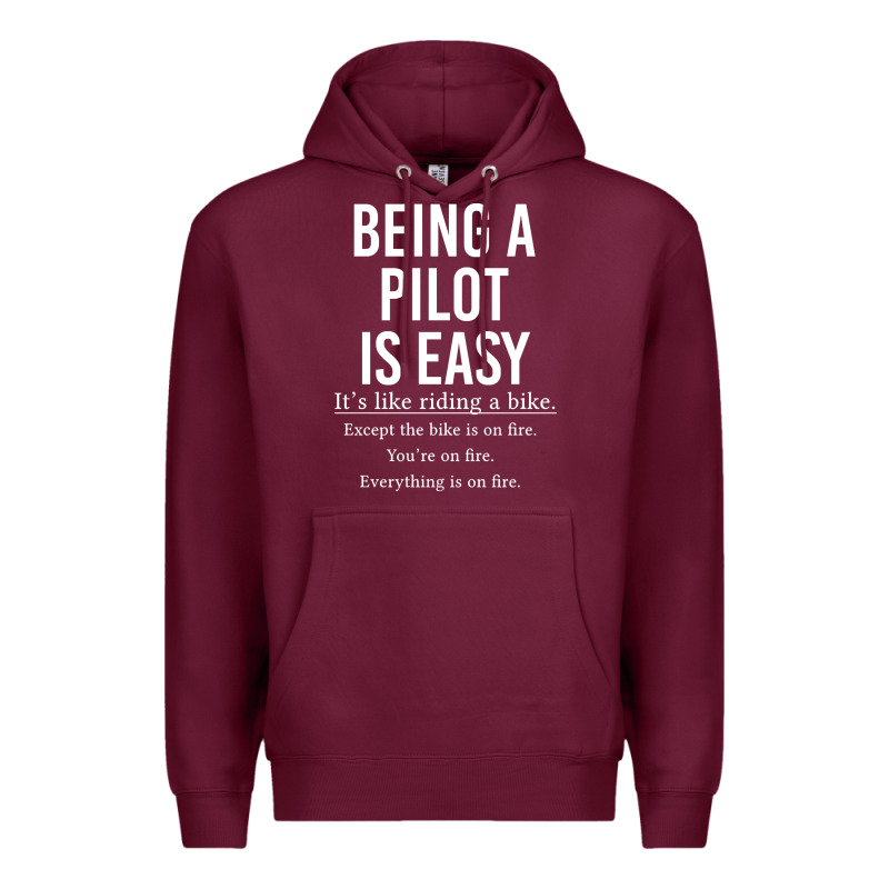 Funny Pilot Gift Being A Pilot Is Easy Premium Hoodie by ArtChic | Teevron