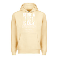 Pina Colada Funny Pilot Gift Being A Pilot Is Easy Premium Hoodie - ArtChic