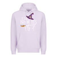 Lilac if the broom fit fly it Premium Hoodie - ArtChic