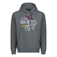 Rock if the broom fit fly it Premium Hoodie - ArtChic