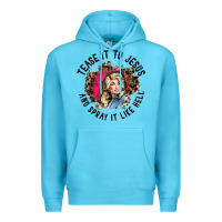 Ocean Blue tease it to jesus and spray it like hell leopard western raglan baseba Premium Hoodie - ArtChic