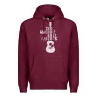 Burgundy This Machine Kills Fascists Premium Hoodie - ArtChic