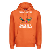 Carrot hei hei today's advice don't be a peckerhead Premium Hoodie - ArtChic