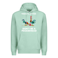 Seafoam hei hei today's advice don't be a peckerhead Premium Hoodie - ArtChic