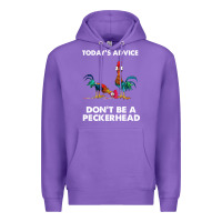 Purple hei hei today's advice don't be a peckerhead Premium Hoodie - ArtChic