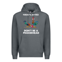 Rock hei hei today's advice don't be a peckerhead Premium Hoodie - ArtChic