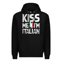 Black Kiss Me I'm Italian Premium Hoodie - ArtChic