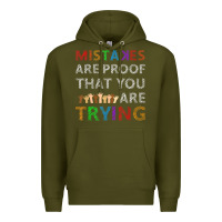 Army Green mistakes are proof that you are trying teacher inspirational t shirt Premium Hoodie - StudioElite