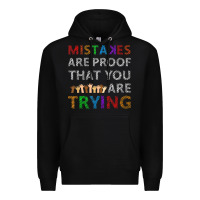 Black mistakes are proof that you are trying teacher inspirational t shirt Premium Hoodie - StudioElite