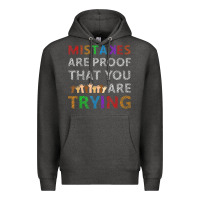 Charcoal Heather mistakes are proof that you are trying teacher inspirational t shirt Premium Hoodie - StudioElite