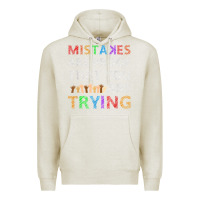 Oatmeal Heather mistakes are proof that you are trying teacher inspirational t shirt Premium Hoodie - StudioElite