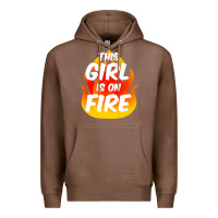 Chestnut This Girl Is On Fire Fierce Lady Woman Power Go Girls Fiery Premium Hoodie - StudioElite