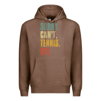Chestnut sorry can't tennis bye funny vintage retro tennis player t shirt Premium Hoodie - StudioElite