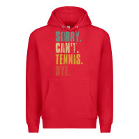 Red sorry can't tennis bye funny vintage retro tennis player t shirt Premium Hoodie - StudioElite