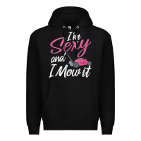 Black i'm sexy and i mow it funny mow pun tank top Premium Hoodie - StudioElite