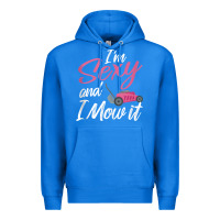 True Royal i'm sexy and i mow it funny mow pun tank top Premium Hoodie - StudioElite