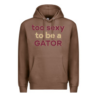 Chestnut too sexy to be a gator Premium Hoodie - PixelFlow