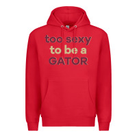 Red too sexy to be a gator Premium Hoodie - PixelFlow