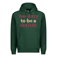 Sports Green too sexy to be a gator Premium Hoodie - PixelFlow