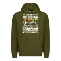 Army Green VietNam Veteran daughter Most People Never Meet Their Heroes Premium Hoodie - SnappyArt
