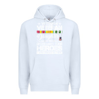 White VietNam Veteran daughter Most People Never Meet Their Heroes Premium Hoodie - SnappyArt